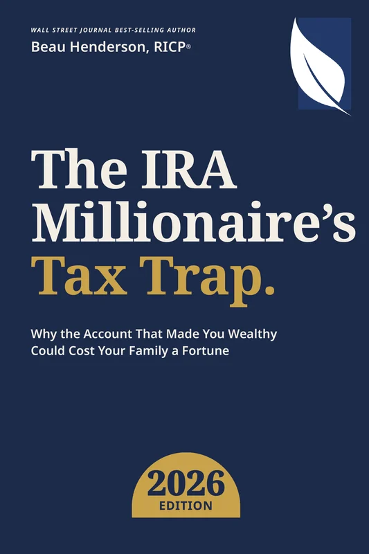 The IRA Millionaire's Tax Trap by Beau Henderson, 2026 edition, navy cover with gold title